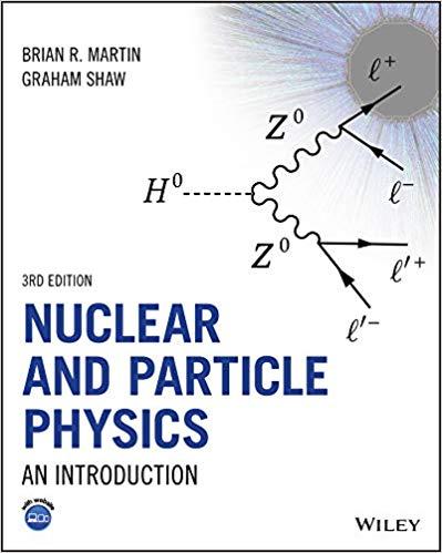 Nuclear and Particle Physics An Introduction 3rd Edition
