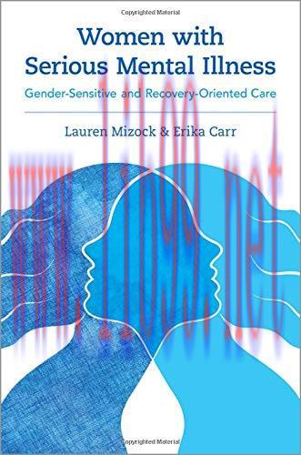 [AME]Women with Serious Mental Illness: Gender-Sensitive and Recovery-Oriented Care (Original P...