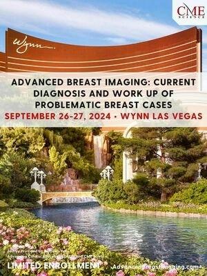 [AME]Advanced Breast Imaging: Current Diagnosis and Work Up of Problematic Breast Cases, Wynn S...