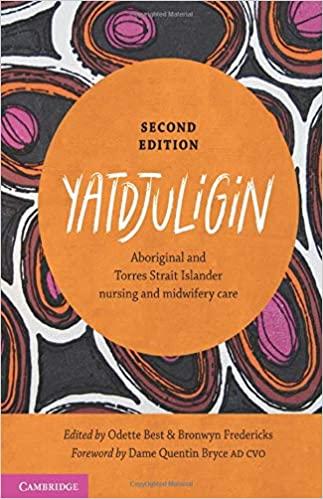Yatdjuligin Aboriginal and Torres Strait Islander Nursing and Midwifery Care Second Edition