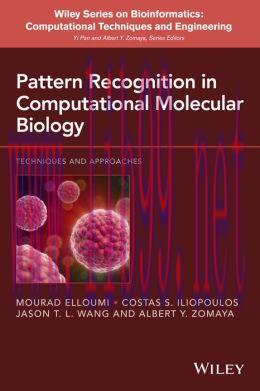 [AME]Pattern Recognition in Computational Molecular Biology: Techniques and Approaches