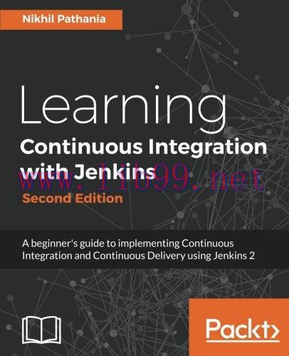 [FOX-Ebook]Learning Continuous Integration with Jenkins, 2nd Edition