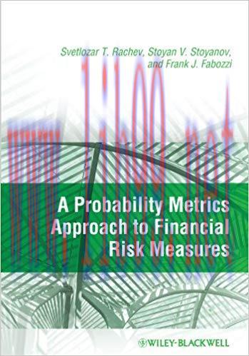 (PDF)A Probability Metrics Approach to Financial Risk Measures 1st Edition
