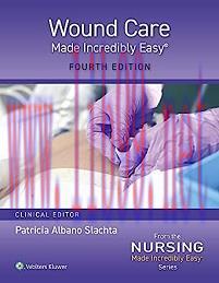 [AME]Wound Care Made Incredibly Easy! (Incredibly Easy! Series&reg;), 4th Edition (EPUB)