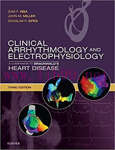 [AME]Clinical Arrhythmology and Electrophysiology: A Companion to Braunwald's Heart Disease, 3r...