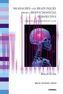 [AME]Headaches and Brain Injury from_ a Biopsychosocial Perspective: A Practical Psychotherapy ...