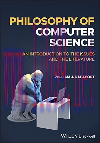 [FOX-Ebook]Philosophy of Computer Science: An Introduction to the Issues and the Literature