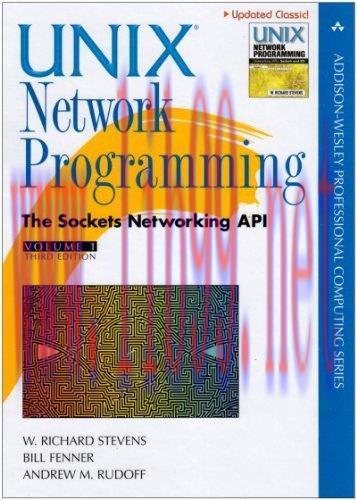 [FOX-Ebook]Unix Network Programming, Volume 1: The Sockets Networking API, 3rd Edition