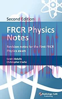 [AME]FRCR Physics Notes: Revision notes for the First FRCR Physics exam, 2nd edition (ePub)