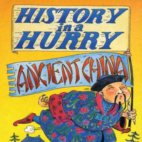 History in a Hurry_ Ancient China