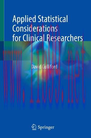 Applied Statistical Considerations for Clinical Researchers
