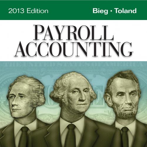 Payroll Accounting 2013 Bieg Toland