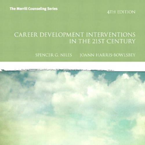 Career Development and Interventions in the 21st Century 4th Edition by Niles, Spencer G