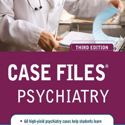 Case Files Psychiatry, Third Edition (LANGE Case Files)