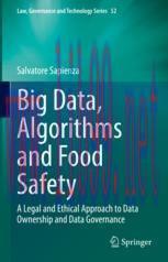 [PDF]Big Data, Algorithms and Food Safety: A Legal and Ethical Approach to Data Ownership and D...