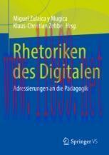 [PDF]Rhetoriken des Digitalen: Adressierungen an die P&auml;dagogik