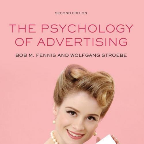 Psychology of Advertising 2nd Edition by Bob M. Fennis, The