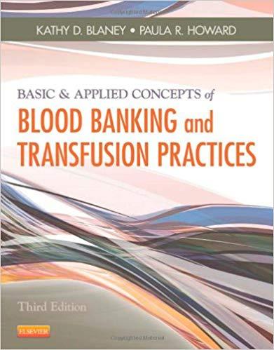 Basic & Applied Concepts of Blood Banking and Transfusion Practices, 3rd Edition