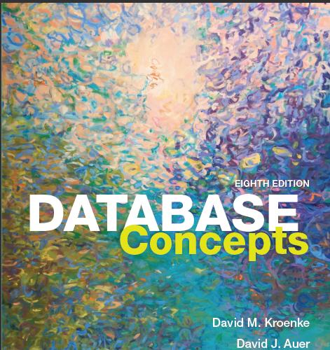 (Solution Manual)Database Concepts, 8th Edition by David M. Kroenke.rar