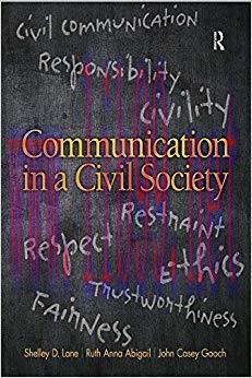 Communication in a Civil Society 1st Edition,