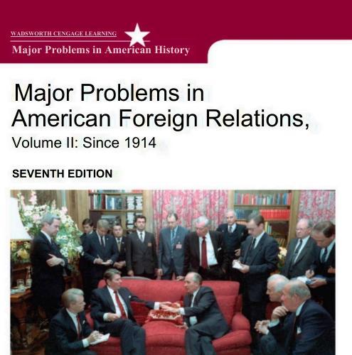 Major Problems in American Foreign Relations, Volume 2 7th - Wei Zhi