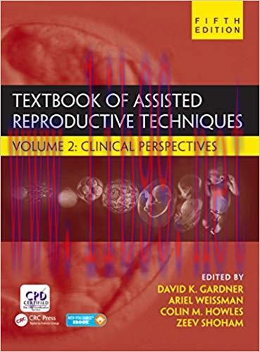 [PDF]Textbook of Assisted Reproductive Techniques, 5th Edition 2 Volume Set