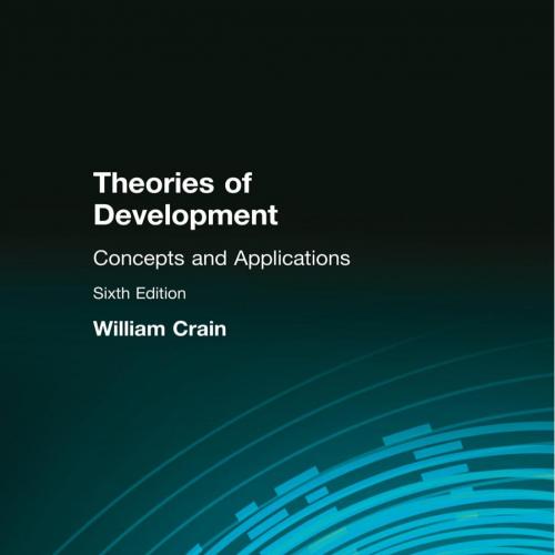 Theories of Development Concepts and Applications Concepts and Applications 6e - Crain, William...