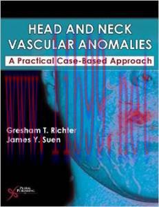 [AME]Head and Neck Vascular Anomalies: A Practical Case-Based Approach