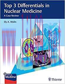 [AME]Top 3 Differentials in Nuclear Medicine: A Case Review (EPUB)