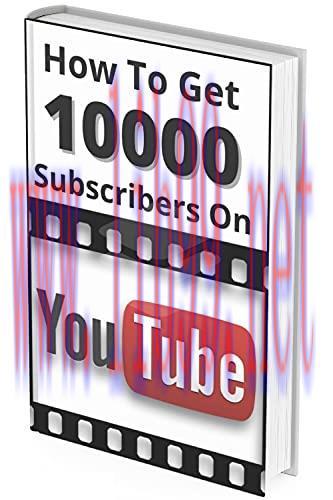 [FOX-Ebook]How To Get 10000 Subscribers On YouTube Step By Step