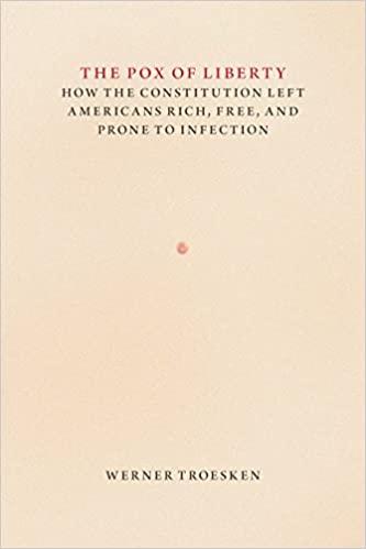 (PDF)The Pox of Liberty How the Constitution Left Americans Rich, Free, and Prone to Infection ...