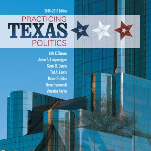 Practicing Texas Politics 16th Edition