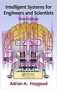 Intelligent Systems for Engineers and Scientists 3rd Edition,