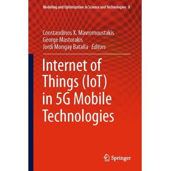 Internet of Things (IoT) in 5G Mobile Technologies