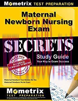 (PDF)Maternal Newborn Nursing Exam Secrets Study Guide: Maternal Newborn Test Review for the Ma...