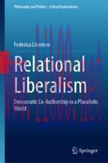[PDF]Relational Liberalism: Democratic Co-Authorship in a Pluralistic World