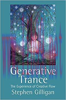 (PDF)Generative Trance: The experience of Creative Flow 1st Edition