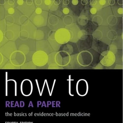 How to Read a Paper-The Basics of Evidence-Based Medicine