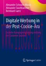 [PDF]Digitale Werbung in der Post-Cookie-&Auml;ra: Gezielte Kampagnenplanung entlang der Customer Jo...