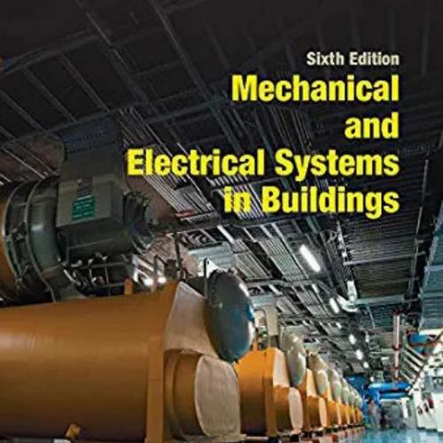 Mechanical & Electrical Systems in Buildings 6th by Richard R. Janis - Wei Zhi