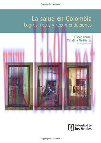 [AME]La Salud En Colombia. Logros Retos Y Recomendaciones (Spanish Edition) (Original PDF)