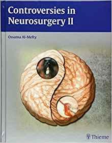 Controversies in Neurosurgery II