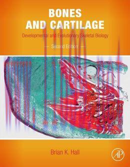 [AME]Bones and Cartilage: Developmental and Evolutionary Skeletal Biology, 2nd Edition