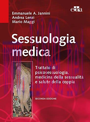 [AME]Sessuologia medica. Trattato di psicosessuologia, medicina della sessualit&agrave; e salute della...