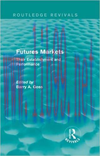 (PDF)Futures Markets (Routledge Revivals): Their Establishment and Performance 1st Edition