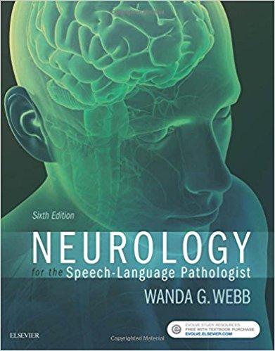Neurology for the Speech-Language Pathologist 6th