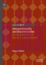 [PDF]Intersectionality and Discrimination: An Examination of the U.S. Labor Market