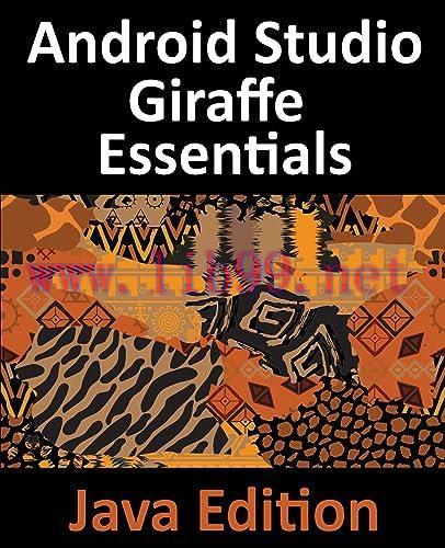 [FOX-Ebook]Android Studio Giraffe Essentials - Java Edition: Developing Android Apps Using Andr...