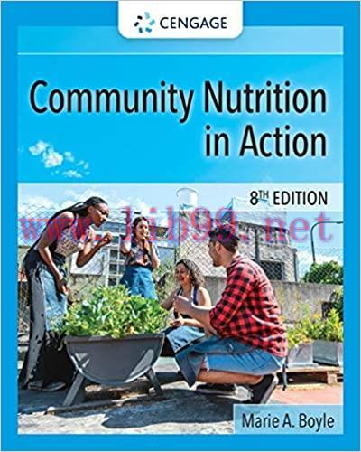 [PDF]Community Nutrition in Action 8e [Marie A. Boyle]