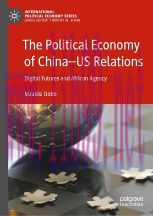 The Political Economy of China&mdash;US Relations
